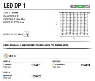 LED DP 1 WW   Kabelfarbe: weiß   Lichtvorhang --> Led Pro 230V