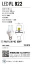 LED FL B22 W   Lampen E27/B22 230V --> Led Pro 230V